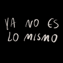 ya no es lo mismo